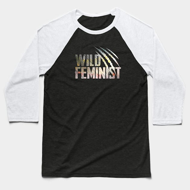 Wild Feminist Baseball T-Shirt by Finito_Briganti